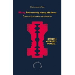 Blizny, które mówią więcej...