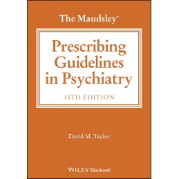 The Maudsley Prescribing Guidelines in Psychiatry The Maudsley Prescribing Guidelines in Psychiatry