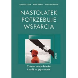 Nastolatek potrzebuje wsparcia