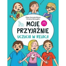 Moje przyjaźnie. Uczucia w...