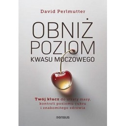 Obniż poziom kwasu moczowego