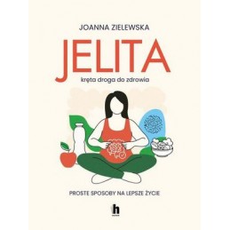 Jelita - kręta droga do...