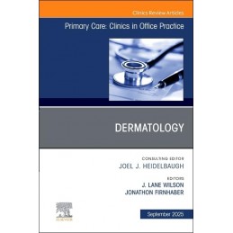 Dermatology, An Issue of...