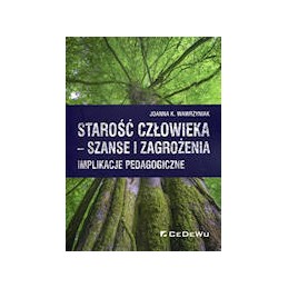 Starość człowieka - szanse...