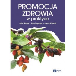 Promocja zdrowia w praktyce