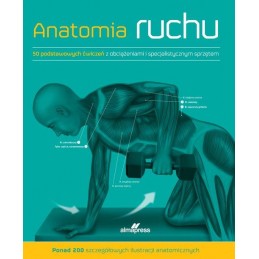 Anatomia ruchu. Podręcznik ćwiczeń.