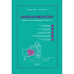 Opiekun medyczny. Zabiegi medyczno-pielęgnacyjne i opiekuńcze.