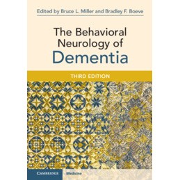 The Behavioral Neurology of Dementia