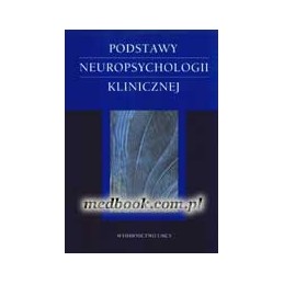 Podstawy neuropsychologii...