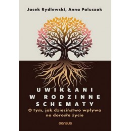 Uwikłani w rodzinne schematy