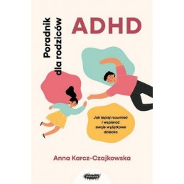 ADHD Poradnik dla rodziców