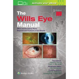The Wills Eye Manual: Print + digital version with Multimedia: Office and Emergency Room Diagnosis and Treatment of Eye Disease