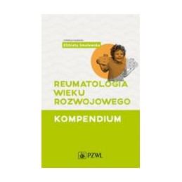 Reumatologia wieku rozwojowego - kompendium