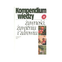 Kompendium wiedzy o żywności i żywieniu