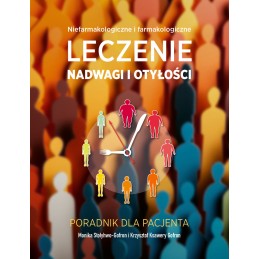 Niefarmakologiczne i farmakologiczne leczenie nadwagi i otyłości