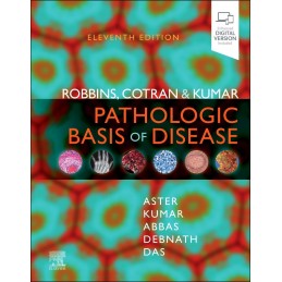 Robbins, Cotran & Kumar Pathologic Basis of Disease