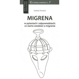 Migrena w pytaniach i odpowiedziach: co warto wiedzieć o migrenie