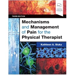 Mechanisms and Management of Pain for the Physical Therapist