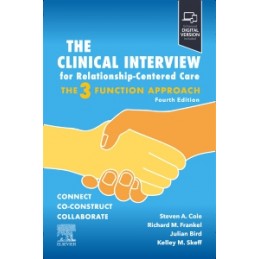 The Clinical Interview for Relationship-Centered Care: The Three Function Approach