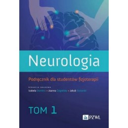 Neurologia. Podręcznik dla studentów fizjoterapii. Tom 1