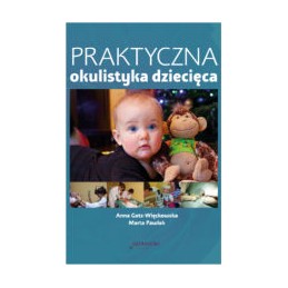 Praktyczna okulistyka dziecięca