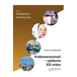 Krótkowzroczność - epidemia...