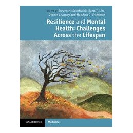 Resilience and Mental Health: Challenges Across the Lifespan