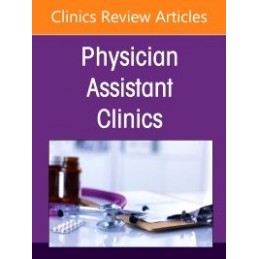 Cardiology, An Issue of Physician Assistant Clinics