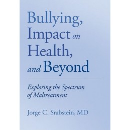 Bullying, Impact on Health,...