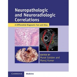 Neuropathologic and Neuroradiologic Correlations: A Differential Diagnostic Text and Atlas