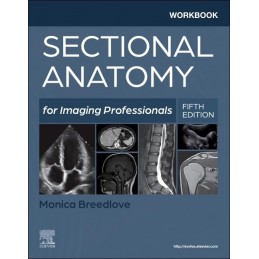 Workbook for Sectional Anatomy for Imaging Professionals