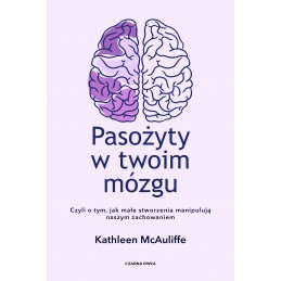Pasożyty w twoim mózgu
