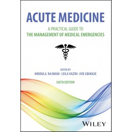 Acute Medicine: A Practical Guide to the Management of Medical Emergencies