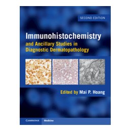 Immunohistochemistry and Ancillary Studies in Diagnostic Dermatopathology