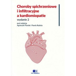 Choroby spichrzeniowe i infiltracyjne a kardiomiopatie