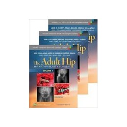 The Adult Hip 3-Volume Package: Arthroplasty and its Alternatives and Hip Preservation Surgery