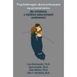 Psychoterapia skoncentrowana na przeniesieniu dla młodzieży z ciężkimi zaburzeniami osobowości.