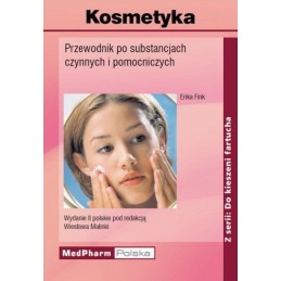 KOSMETYKA - przewodnik po substancjach czynnych i pomocniczych