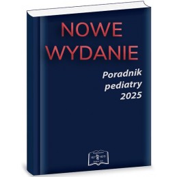 Poradnik pediatry - edycja na 2025