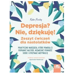 Depresja? Nie, dziękuję.