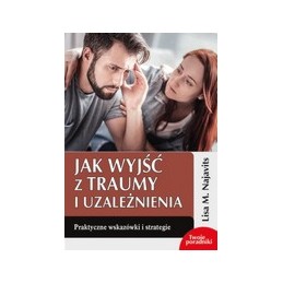 Jak wyjść z traumy i...