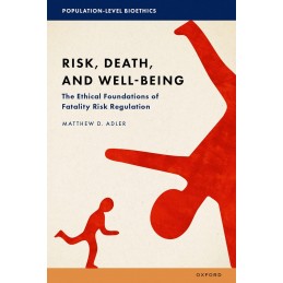 Risk, Death, and Well-Being