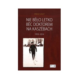 Nie bëło letko bëc doktorem...