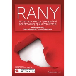 Rany w praktyce lekarza i pielęgniarki podstawowej opieki zdrowotnej