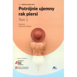 Potrójnie ujemny rak piersi Tom 1