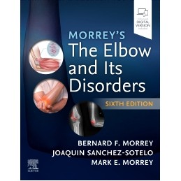 Morrey's The Elbow and Its Disorders