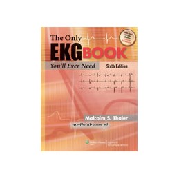 The Only EKG Book You'll...