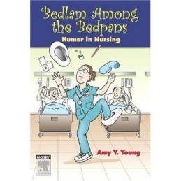 Bedlam Among the Bedpans