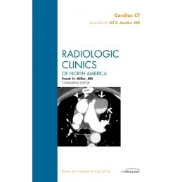 Cardiac CT, An Issue of...