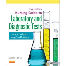 Saunders Nursing Guide to Laboratory and Diagnostic Tests